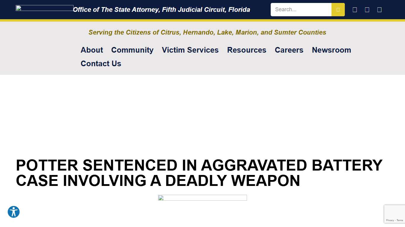 POTTER SENTENCED IN AGGRAVATED BATTERY CASE INVOLVING A DEADLY WEAPON - Office of The State Attorney, Fifth Judicial Circuit, Florida